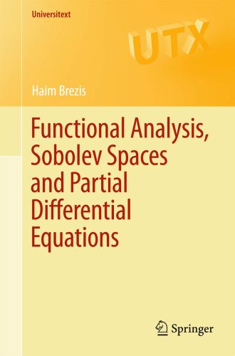 کتاب Functional Analysis, Sobolev Spaces and Partial Differential Equations (Universitext) [انگلیسی]