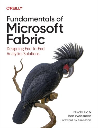 کتاب Fundamentals of Microsoft Fabric: Designing End-to-End Analytics Solutions [انگلیسی]