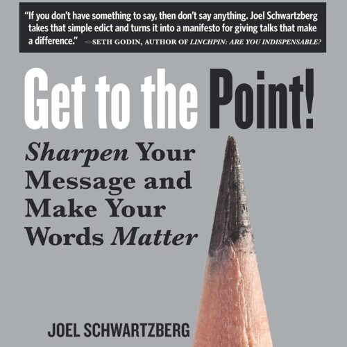 کتاب Get to the Point!: Sharpen Your Message and Make Your Words Matter [انگلیسی]