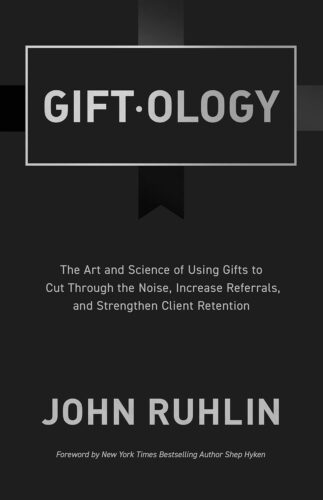 کتاب Giftology: The Art and Science of Using Gifts to Cut Through the Noise, Increase Referrals, and Strengthen Client Retention [انگلیسی]