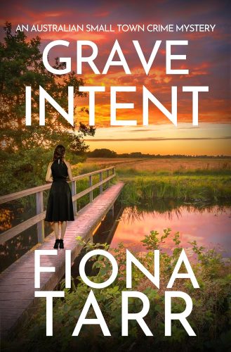 کتاب Grave Intent: An Australian Small Town Crime Mystery (Dawn Grave Book 2) [انگلیسی]