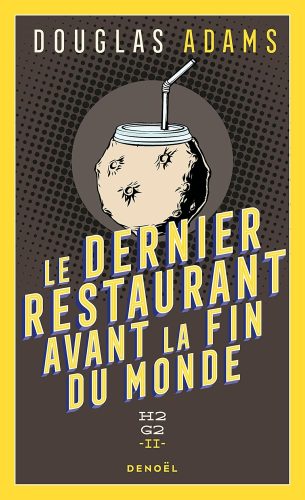 کتاب H2G2 (Tome 2) – Le Dernier restaurant avant la fin du monde (French Edition) [فرانسوی]