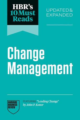 کتاب HBR’s 10 Must Reads on Change Management, Updated and Expanded (featuring “Leading Change” by John P. Kotter) [انگلیسی]