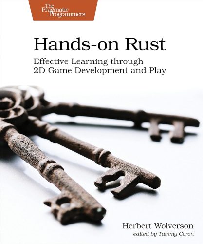 کتاب Hands-on Rust: Effective Learning through 2D Game Development and Play [انگلیسی]