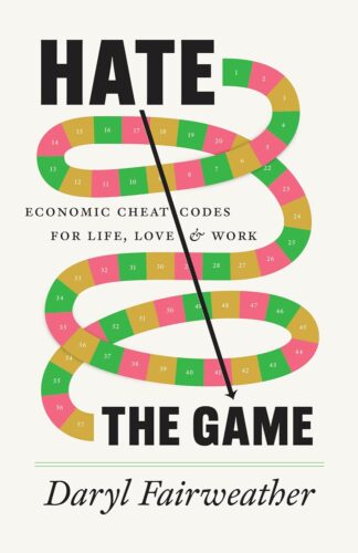 کتاب Hate the Game: Economic Cheat Codes for Life, Love, and Work [انگلیسی]