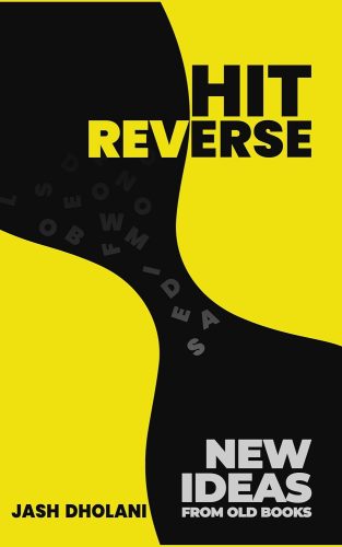 کتاب Hit Reverse: New Ideas From Old Books [انگلیسی]