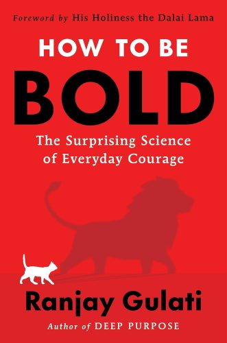 کتاب How to Be Bold: The Surprising Science of Everyday Courage [انگلیسی]