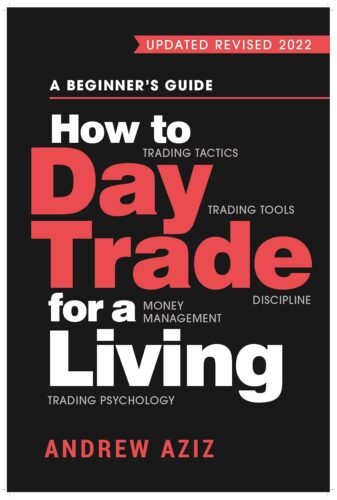 کتاب How to Day Trade for a Living: A Beginner’s Guide to Trading Tools and Tactics, Money Management, Discipline and Trading Psychology (Stock Market Trading and Investing Book 1) [انگلیسی]