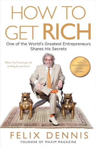 کتاب How to Get Rich: One of the World’s Greatest Entrepreneurs Shares His Secrets [انگلیسی]