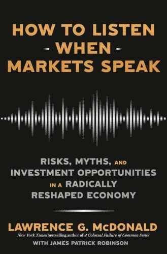 کتاب How to Listen When Markets Speak: Risks, Myths, and Investment Opportunities in a Radically Reshaped Economy [انگلیسی]