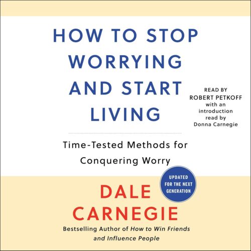 کتاب How to Stop Worrying and Start Living: Time-Tested Methods for Conquering Worry [انگلیسی]