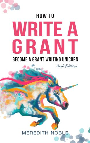 کتاب How to Write a Grant: Become a Grant Writing Unicorn 2nd Edition [انگلیسی]