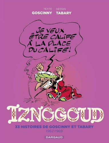 کتاب Iznogoud – Intégrale – Tome 1 – 1962-1969 (French Edition) [فرانسوی]