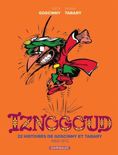 کتاب Iznogoud – Intégrale – Tome 2 – 1969-1972 (French Edition) [فرانسوی]