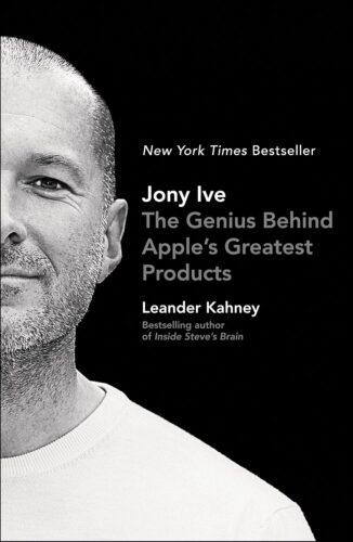 کتاب Jony Ive: The Genius Behind Apple’s Greatest Products [انگلیسی]