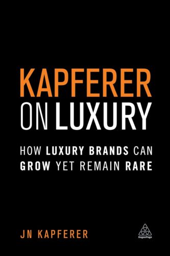 کتاب Kapferer on Luxury: How Luxury Brands Can Grow Yet Remain Rare [انگلیسی]