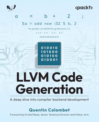 کتاب LLVM Code Generation: A deep dive into compiler backend development [انگلیسی]