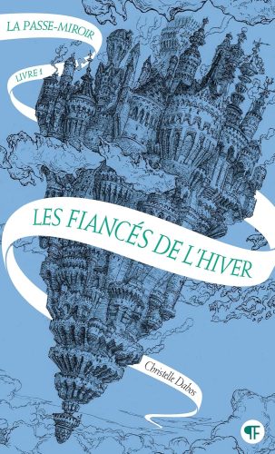 کتاب La Passe-miroir (Livre 1) – Les Fiancés de l’hiver (French Edition) [فرانسوی]