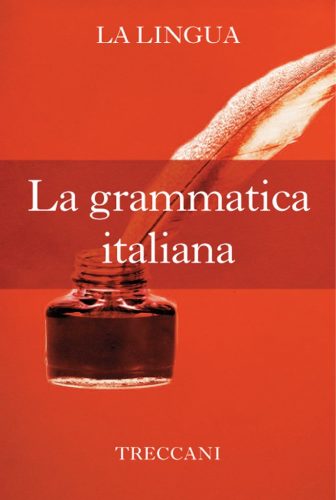 کتاب La grammatica italiana (Italian Edition) [ایتالیایی]