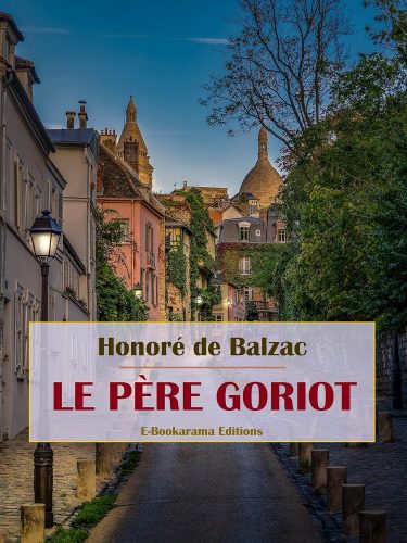 کتاب Le Père Goriot (French Edition) [فرانسوی]