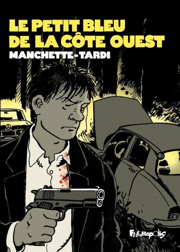 کتاب Le petit bleu de la côte Ouest (Manchette-Tardi) (French Edition) [فرانسوی]