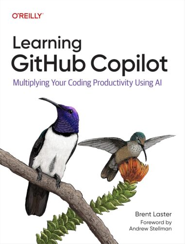 کتاب Learning GitHub Copilot: Multiplying Your Coding Productivity Using AI [انگلیسی]