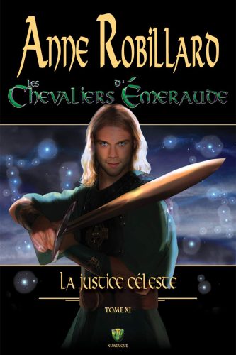 کتاب Les Chevaliers d’Émeraude 11 : La justice céleste (French Edition) [فرانسوی]