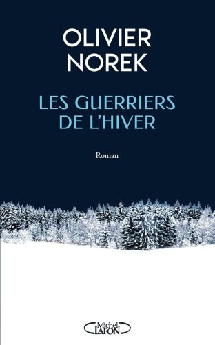 کتاب Les guerriers de l’hiver (French Edition) [فرانسوی]