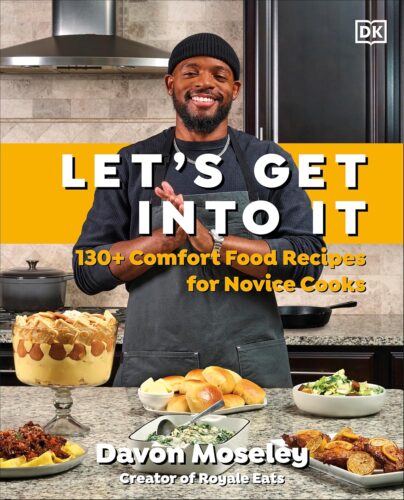 کتاب Let’s Get Into It: 130+ Comfort Food Recipes for Novice Cooks [انگلیسی]