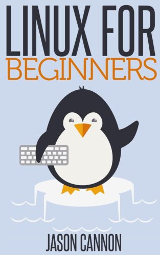 کتاب Linux for Beginners: An Introduction to the Linux Operating System and Command Line [انگلیسی]