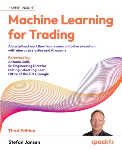 کتاب Machine Learning for Trading: A disciplined workflow from research to live execution, with nine case studies and AI agents [انگلیسی]
