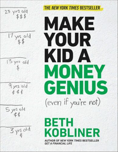 کتاب Make Your Kid A Money Genius (Even If You’re Not): A Parents’ Guide for Kids 3 to 23 [انگلیسی]