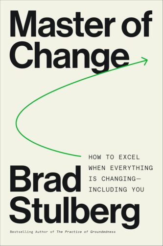 کتاب Master of Change: How to Excel When Everything Is Changing, Including You; Embracing Life’s Instability with Rugged Flexibility—a Practical Model for Resilience [انگلیسی]