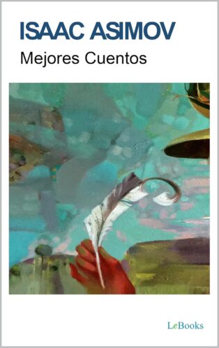 کتاب Mejores Cuentos de Isaac Asimov (Col. Mejores Cuentos) (Spanish Edition) [اسپانیایی]