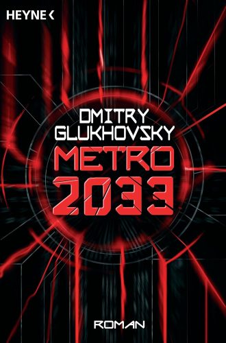 کتاب Metro 2033: Roman (Metro-Romane 1) (German Edition) [آلمانی]