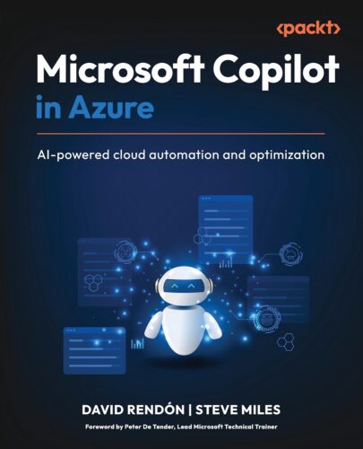 کتاب Microsoft Copilot in Azure: AI-powered cloud automation and optimization [انگلیسی]