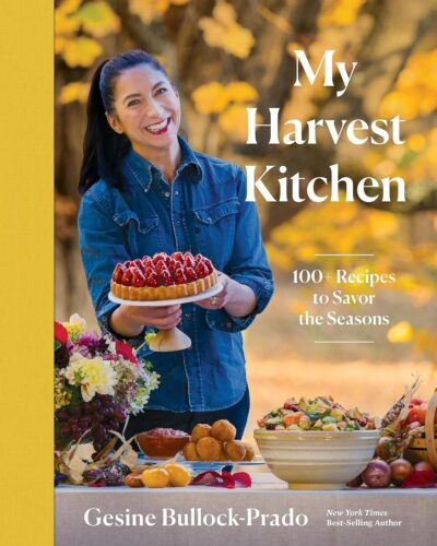 کتاب My Harvest Kitchen: 100+ Recipes to Savor the Seasons [انگلیسی]