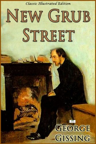 کتاب New Grub Street – Classic Illustrated Edition [انگلیسی]