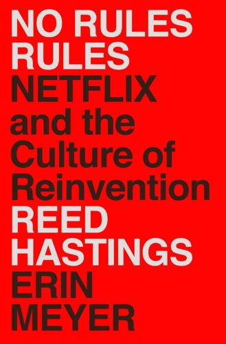 کتاب No Rules Rules: Netflix and the Culture of Reinvention [انگلیسی]