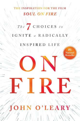 کتاب On Fire: The 7 Choices to Ignite a Radically Inspired Life [انگلیسی]