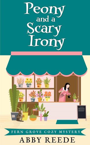 کتاب Peony and a Scary Irony (Fern Grove Cozy Mystery Book 12) [انگلیسی]