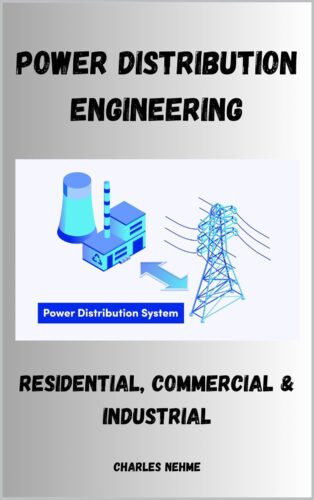 کتاب Power Distribution Engineering: Residential, Commercial & Industrial [انگلیسی]