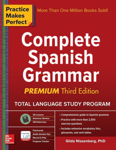 کتاب Practice Makes Perfect Complete Spanish Grammar, Premium Third Edition [اسپانیایی]