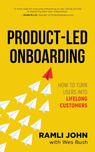 کتاب Product-Led Onboarding: How to Turn New Users Into Lifelong Customers (ProductLed Library Book 3) [انگلیسی]