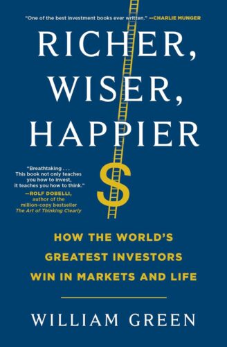 کتاب Richer, Wiser, Happier: How the World’s Greatest Investors Win in Markets and Life [انگلیسی]