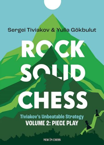 کتاب Rock Solid Chess: Tiviakov’s Unbeatable Strategies: Piece Play V2 [انگلیسی]