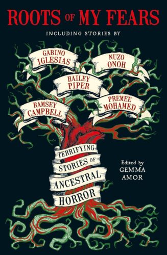 کتاب Roots of My Fears: Terrifying Stories of Ancestral Horror [انگلیسی]
