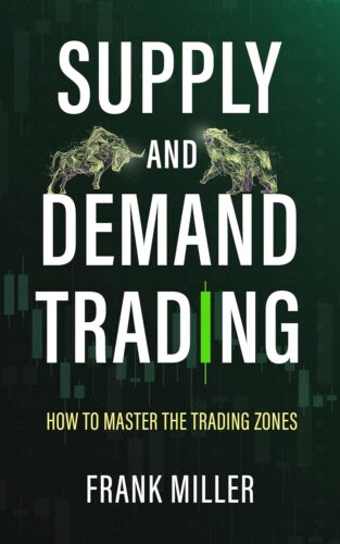 کتاب SUPPLY AND DEMAND TRADING: How To Master The Trading Zones [انگلیسی]