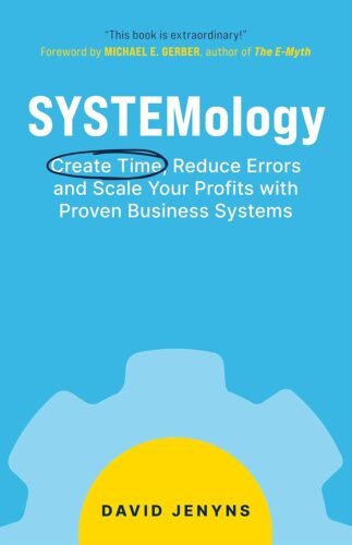 کتاب SYSTEMology: Create time, reduce errors and scale your profits with proven business systems [انگلیسی]
