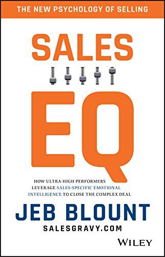 کتاب Sales EQ: How Ultra High Performers Leverage Sales-Specific Emotional Intelligence to Close the Complex Deal [انگلیسی]